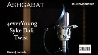 4ever Young ft Syke(Däli) & Twist (Beat by S Beater)- Ashgabat / Aşgabat