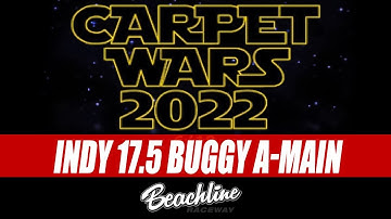 JCONCEPTS INDY 17.5 BUGGY | A-MAIN| CARPET WARS 2022| BEACHLINE RC RACEWAY