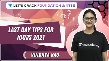 Last Day Tips for IOQJS 2021 | IOQJS 2021 | Foundation & NTSE | Vindhya Rao