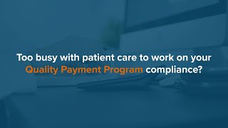 Easy Quality Payment Program Compliance with IMS