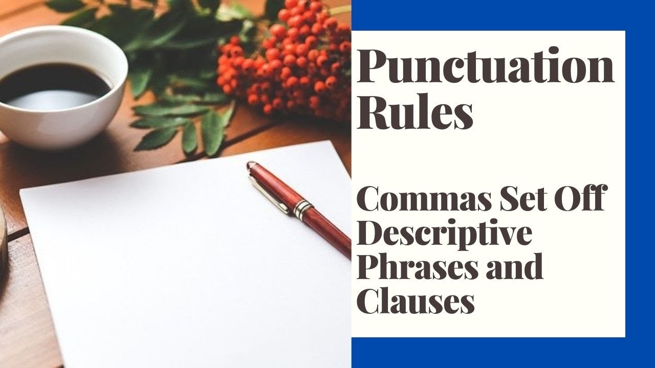 commas-set-off-descriptive-phrases-and-clauses-in-sentences-youtube
