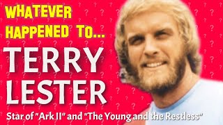 Whatever Happened to Terry Lester - Star of Ark II and The Young and the Restless