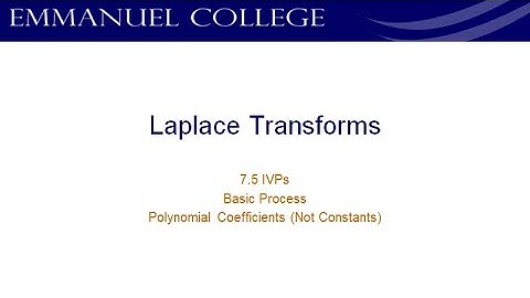Differential Equations - 7.5 Solving Initial Value Problems using Laplace Transforms
