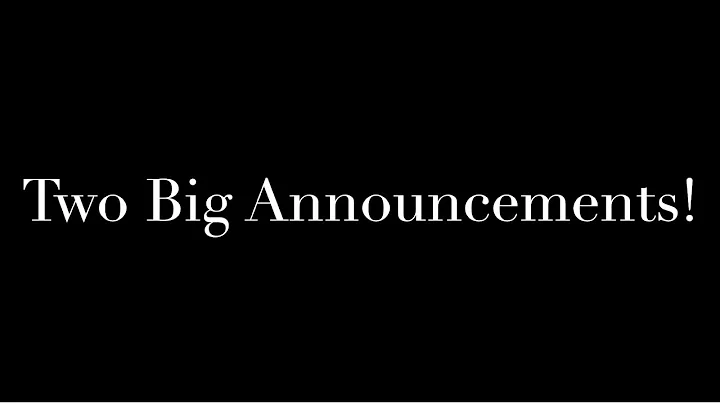 TWO HUGE ANNOUNCEMENTS! I'm SO Excited! (And New H...