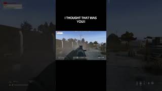 I THOUGHT THAT WAS YOU!! #dayz #pccommunity #dayzcommunity #pcgaming #pc #dayzclips #pvp