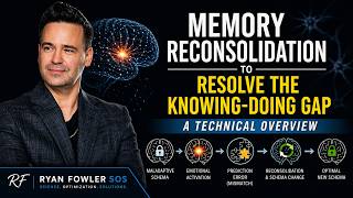 Using Memory Reconsolidation to Resolve the Knowing-Doing Gap: A Technical Overview