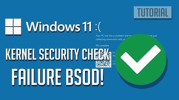 Fix KERNEL SECURITY CHECK FAILURE Blue Screen Crash (BSOD) Error in Windows 11/10