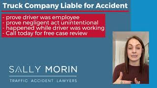 When is a truck company liable for the accident | Sally Morin Personal Injury Lawyers