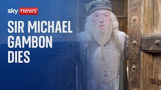 Harry Potter actor Sir Michael Gambon has died