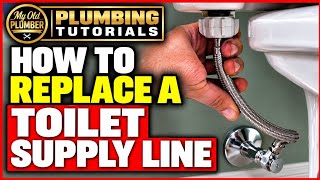 How to Replace a Toilet Supply Line | Easy Plumbing Tutorial