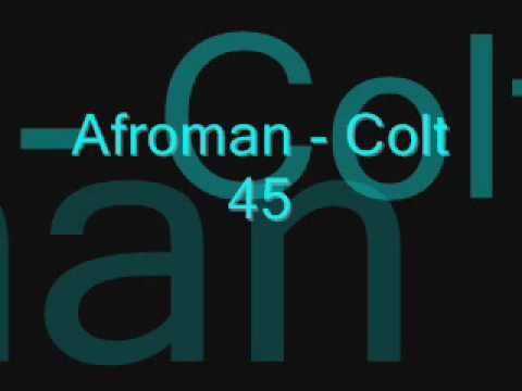 Afroman -  Colt 45