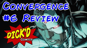 Convergence #6 Review