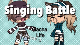 Singing battle- Gacha Life