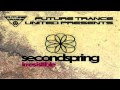 Future trance united pres second spring  irresistible