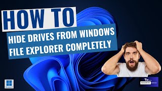 How to Hide or Unhide drives from File Explorer completely in Windows 11