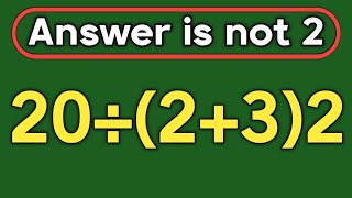 Full 20÷(2+3)2 = ❓ / Most people get this math question wrong / PEMDAS rules question  News