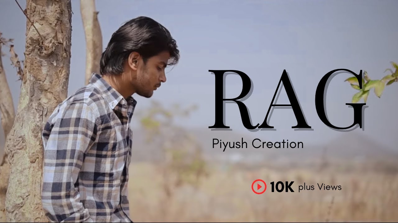 RAG ( official video ) Piyush Modi , Ankita || Ritik Mallik