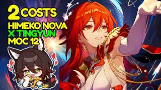 2 Costs Himeko Nova x Tingyun | MOC 12 | HSR 4.4