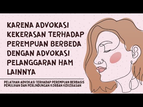 ADVOKASI TERHADAP PEREMPUAN BERBASIS PEMULIHAN DAN PERLINDUNGAN KORBAN KEKERASAN