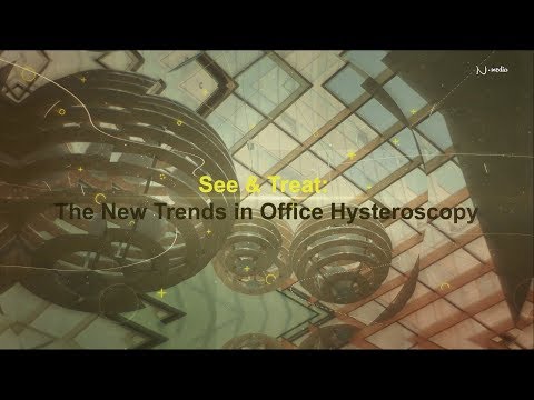 See & Treat: The New Trends in Office Hysteroscopy