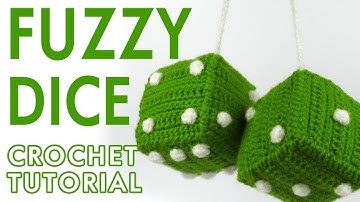 Fuzzy Dice Crochet Tutorial