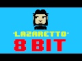 Lazaretto (8 Bit Remix Cover Version) [Tribute to Jack White] - 8 Bit Universe