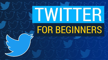How To Use Twitter - A Beginners Guide 2022