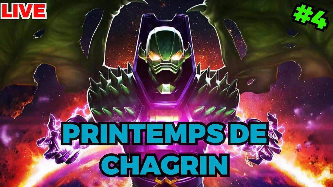 [LIVE] PRINTEMPS DE CHAGRIN #4 : Annihilus nous met en PLS ?! (Tous les