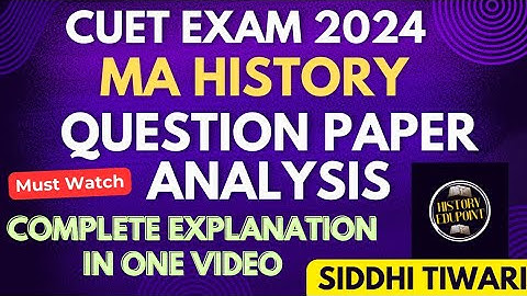 CUET MA History Question Paper 2024 With Explanation DU, BHU, JNU CUET Exam #cuet2024 #cuetmahistory