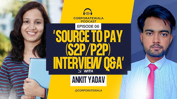 Klaar voor een sollicitatiegesprek: Source to Pay (S2P) | Vragen en antwoorden over het P2P-inter...