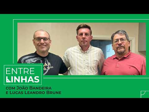 EntreLinhas com João Bandeira e Lucas Leandro Brune - #15