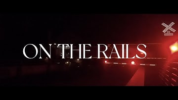ON THE RAILS (part 1)