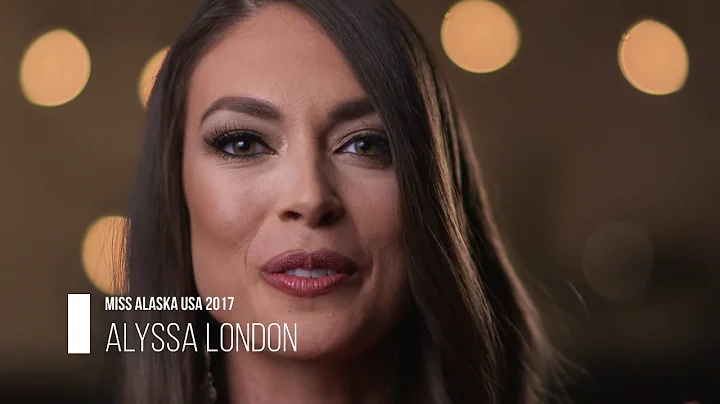 Meet Miss Alaska USA 2017 Alyssa London