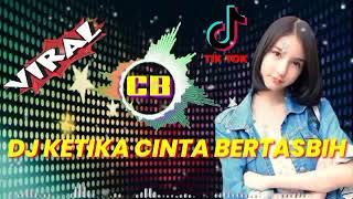 Download lagu Dj Ketika Cinta Bertasbih || Dj Tik Tok Viral Terbaru 2022 Slow Remix Full Bass mp3