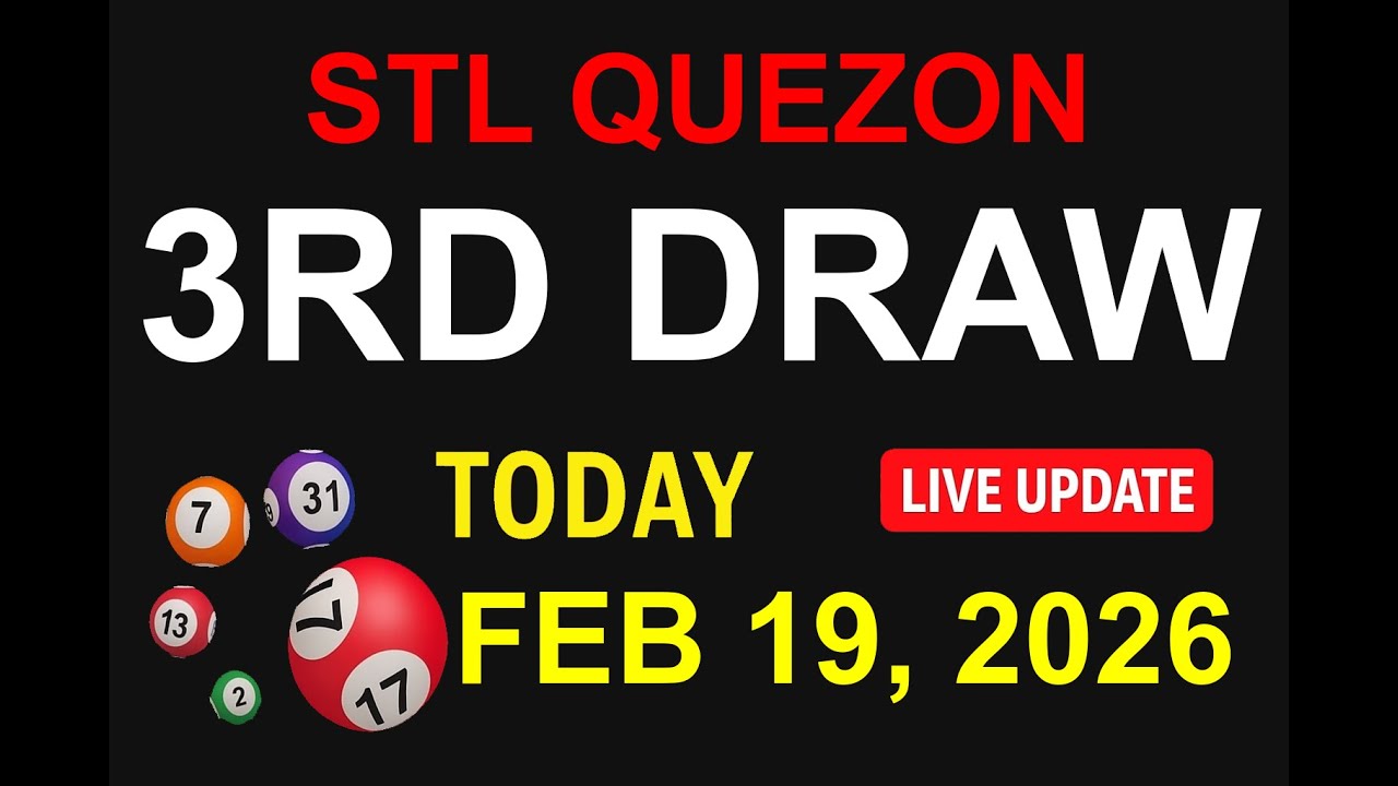 STL QUEZON 3RD DRAW - FEB 19, 2026 Results (LIVE UPDATE)