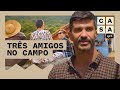 Comunidade! Três amigos foram viver juntos no campo | Lar: Vida Interior