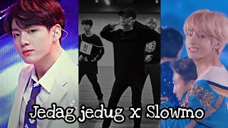 jedag jedug x Slowmo //BTS (part 1)