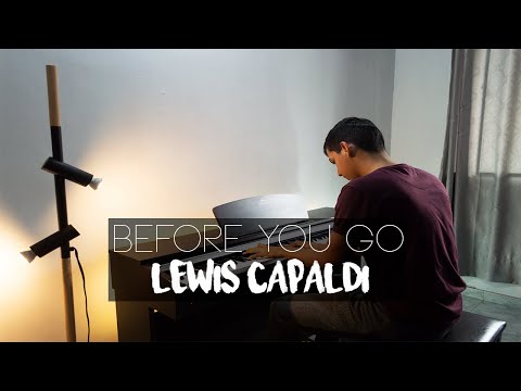 Before You Go - Lewis Capaldi (Piano Cover) | Eliab Sandoval