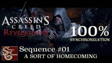Assassins Creed Revelations | Sequence #01 | A Sort Of Homecoming (100% Sync)