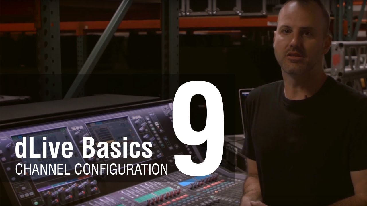 Mike Bangs - dLive Basics 9 - Channel Configuration Overview - YouTube