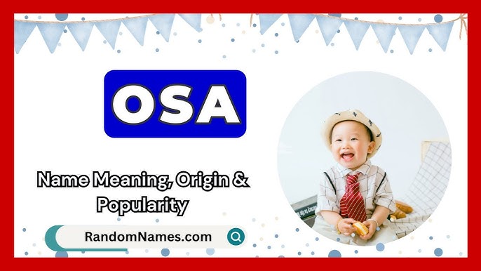 Osa - Name Meaning, Origin, And Popularity  