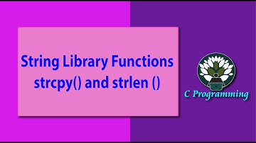 String Library Functions strcpy() and strlen ()