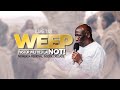 Weep not - Pastor Wilfred Lai II Mombasa Regional Indoor Crusade Finale