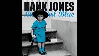 Hank Jones - Things Are So Pretty In The Spring