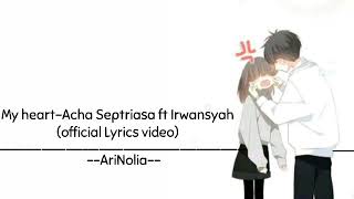 My heart-acha Septriasa ft Irwansyah (cover langit jiwa penyaksi) official Lyrics video