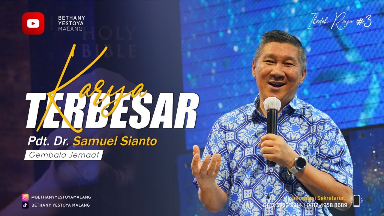 Karya Terbesar - Pdt. Dr. Samuel Sianto