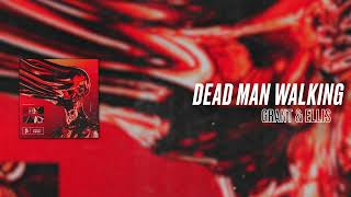 Grant & ellis - Dead Man Walking Resimi
