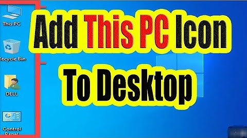 This pc/ My Computer icons missing?                     add Windows 10 Desktop icons shortcuts