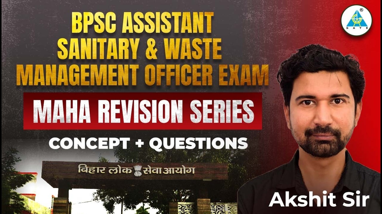 BPSC ASSISTANT SANITARY & WASTE MANAGEMENT OFFICER EXAM |MAHA REVISION SERIES | By Akshit Sir 