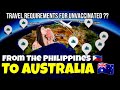 Travelling from Philippines to Australia 🇦🇺 UNVACCINATED | BE WARNED WHEN TRAVELLING TO PH🇵🇭